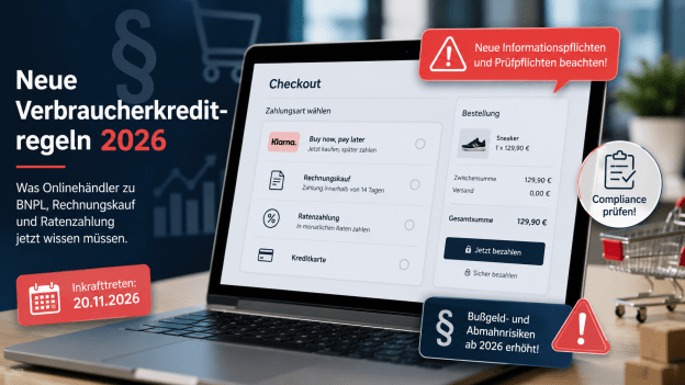 Neue Verbraucherkreditregeln 2026 für BNPL, Rechnungskauf und Onlinehandel